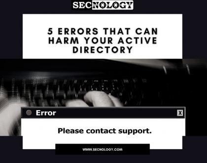 SECNOLOGY blog 5 errors Active Directory