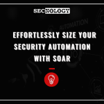 SECNOLOGY blog automation with SOAR and SIEM picture.