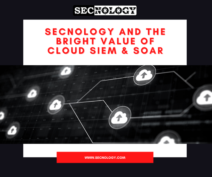 Secnology blog cloud SIEM SOAR