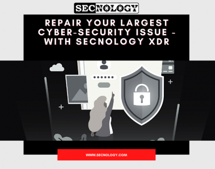Repair your largest cyber-security issue - with SECNOLOGY XDR