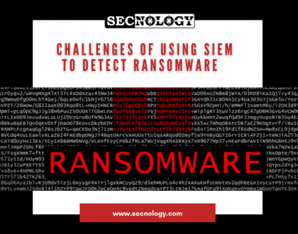 SECNOLOGY : Challenges of using SIEM to detect ransomware