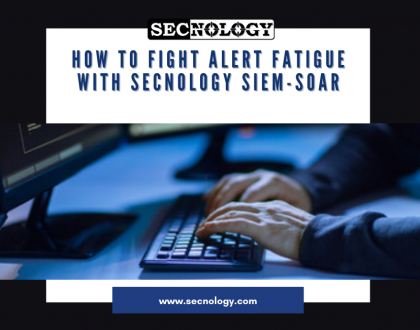 SECNOLOGY How to Fight Alert Fatigue With Cloud Based SIEM SOAR