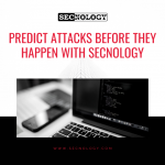 SECNOLOGY blog Predict attacks picture