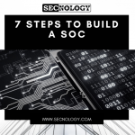 SECNOLOGY 7 steps to build a SOC