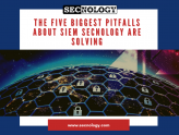 SECNOLOGY The five biggest pitfalls about SIEM SECNOLOGY are solving